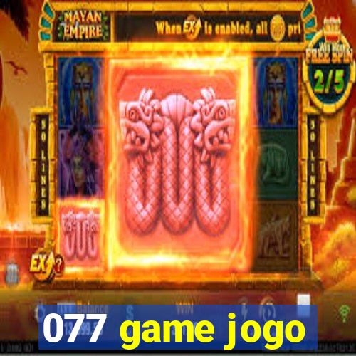 077 game jogo